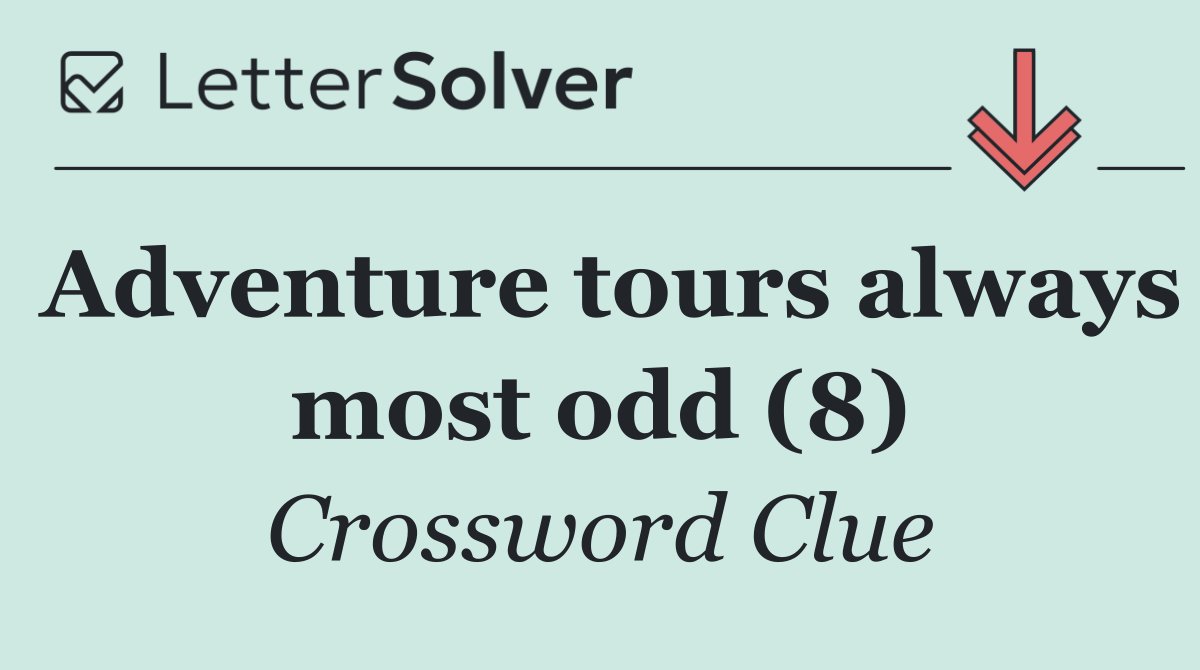 Adventure tours always most odd (8)