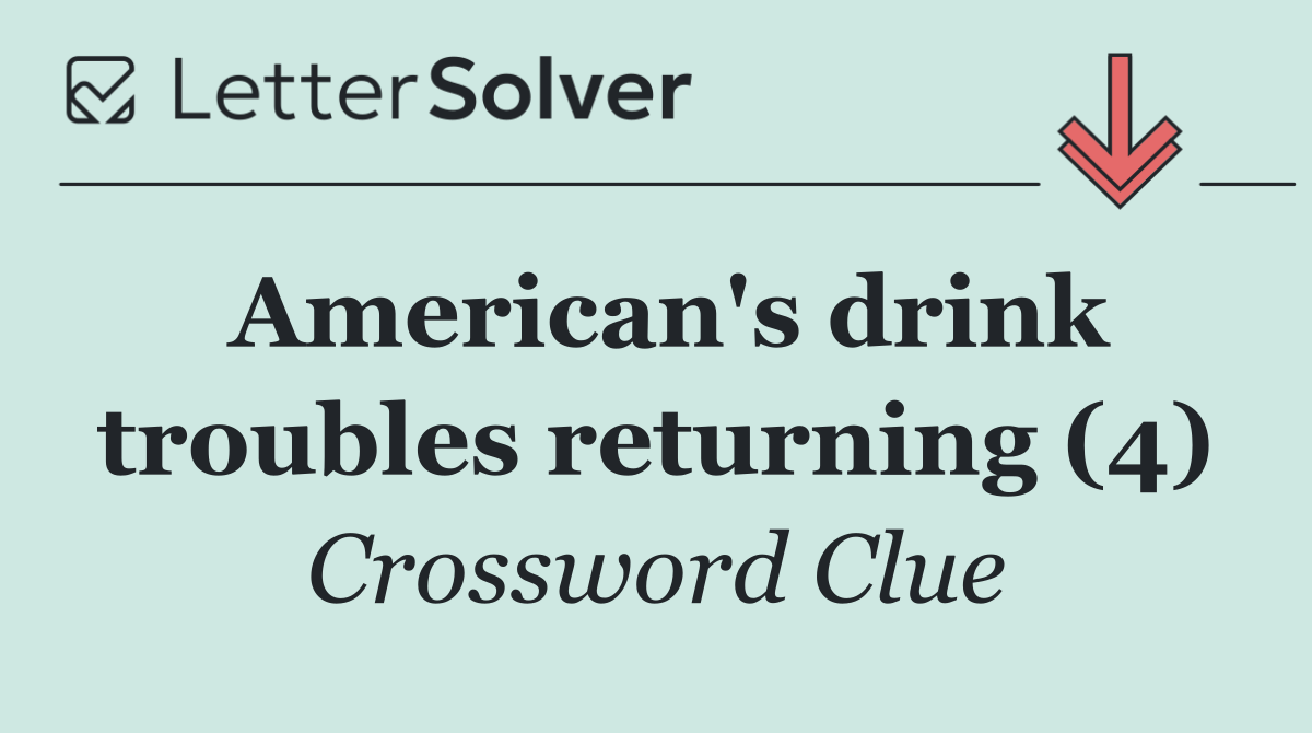 American's drink troubles returning (4)