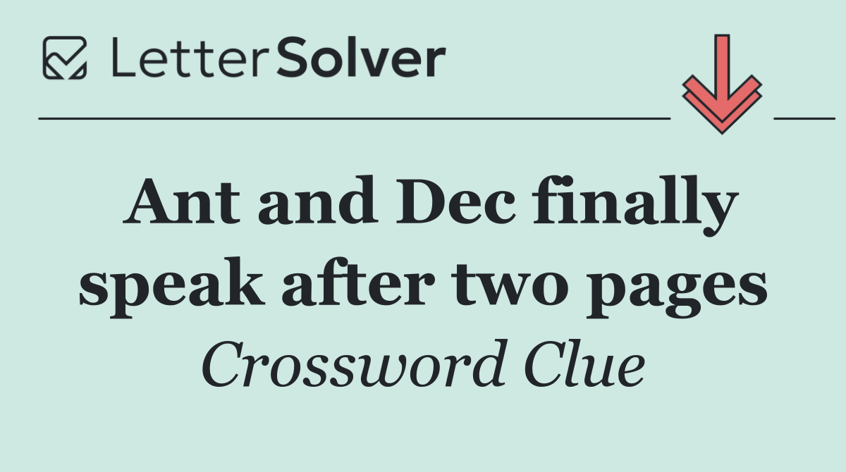 Ant and Dec finally speak after two pages