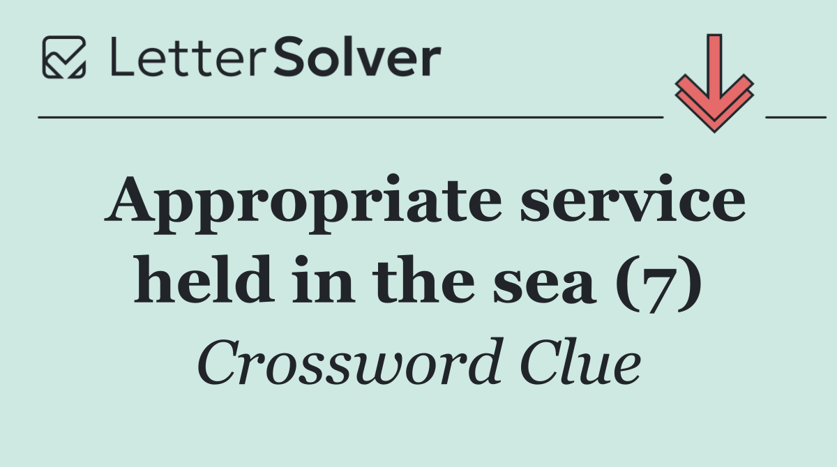 Appropriate service held in the sea (7)