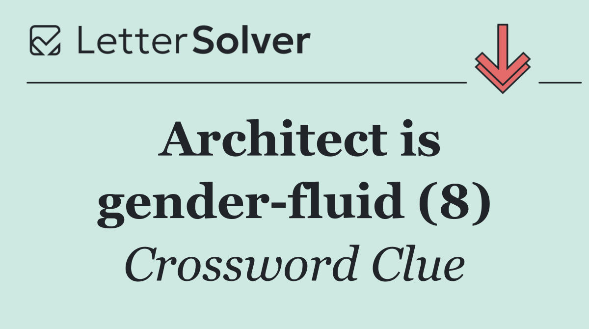 Architect is gender fluid (8)