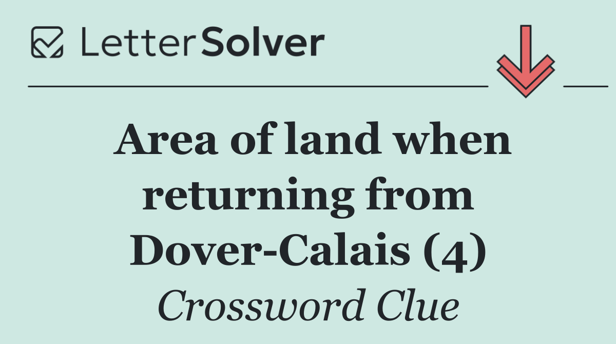 Area of land when returning from Dover Calais (4)