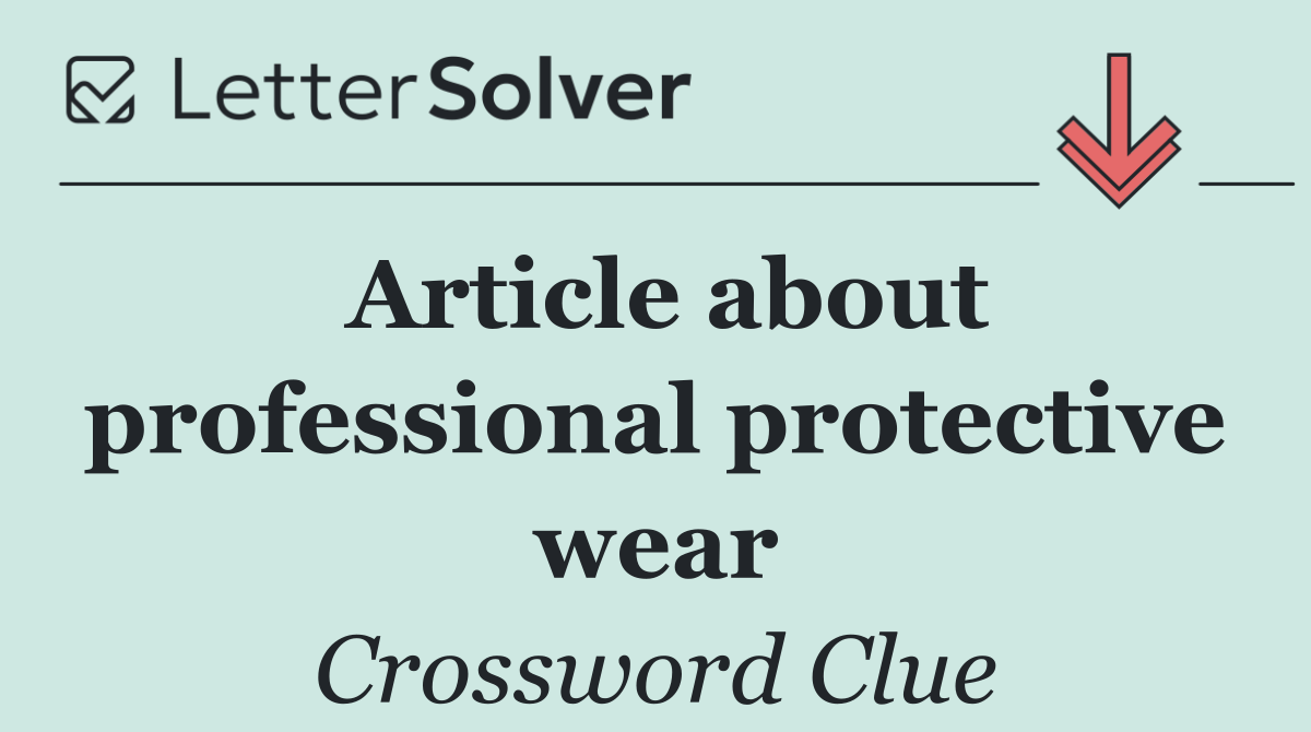 Article about professional protective wear