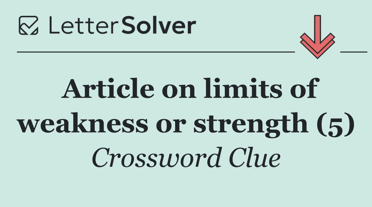 Article on limits of weakness or strength (5)
