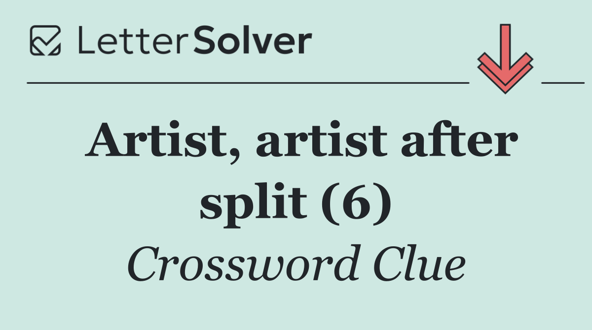 Artist, artist after split (6)