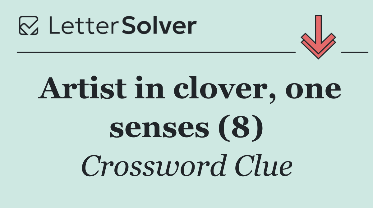 Artist in clover, one senses (8)