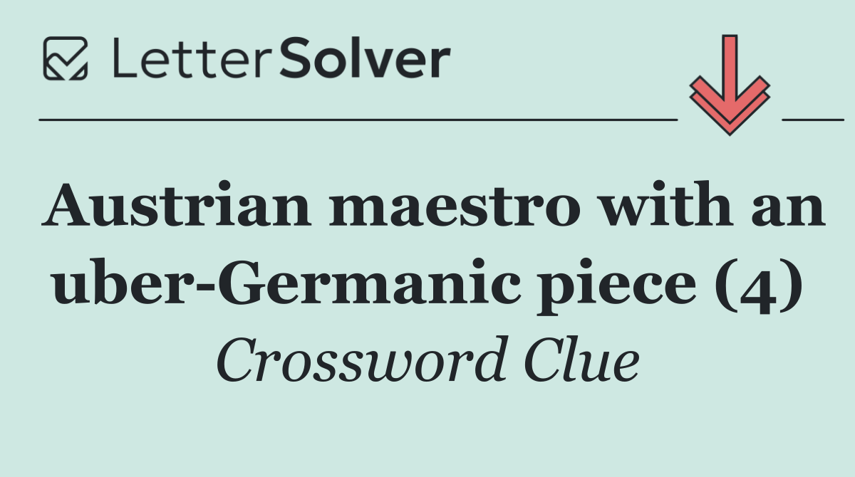 Austrian maestro with an uber Germanic piece (4)