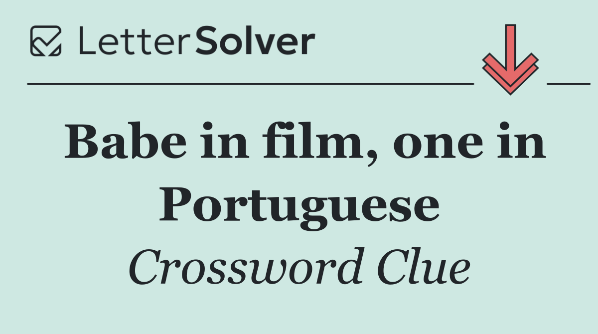 Babe in film, one in Portuguese