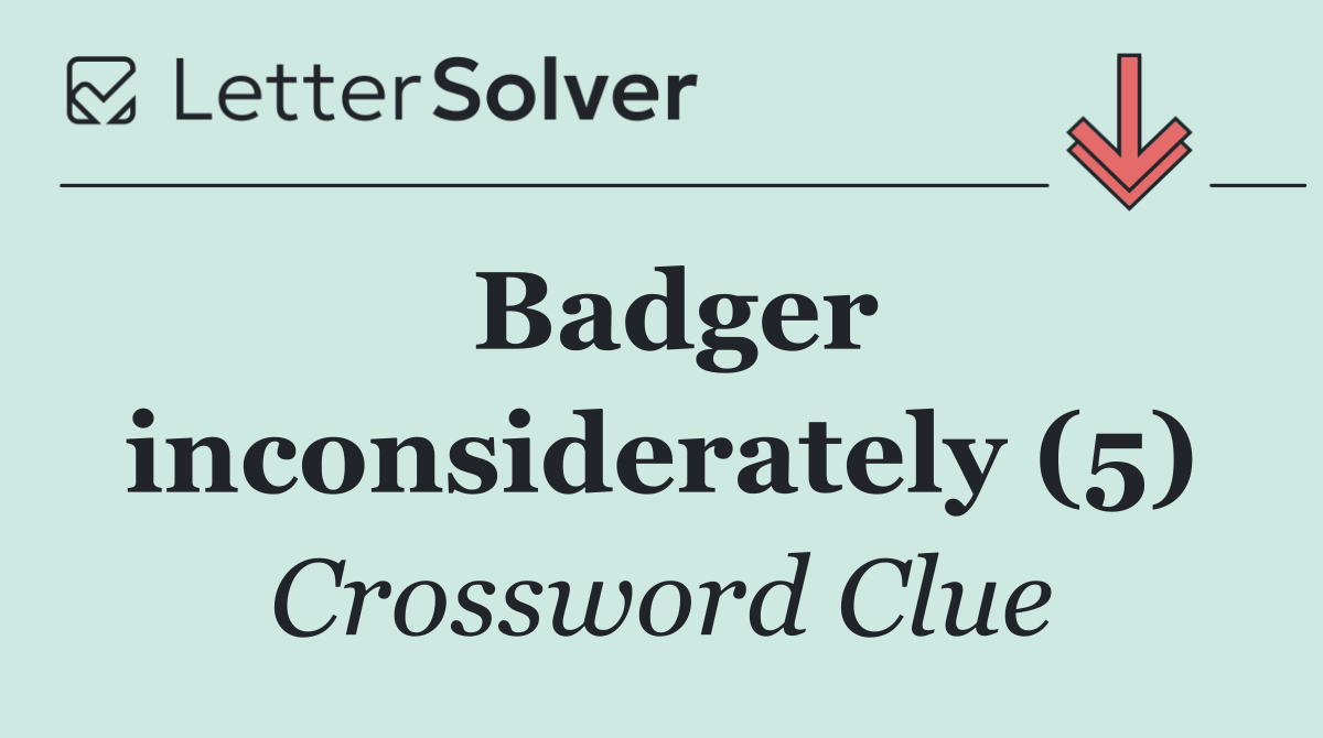 Badger inconsiderately (5)
