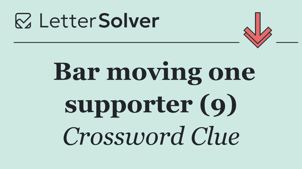 Bar moving one supporter (9)