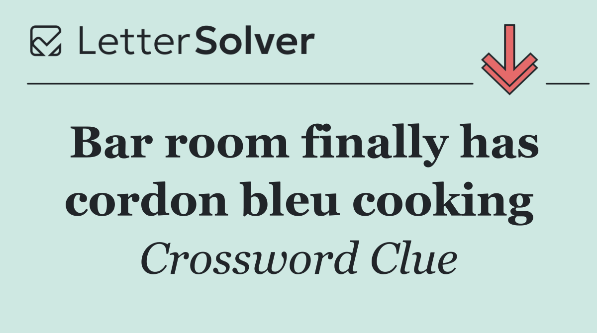 Bar room finally has cordon bleu cooking