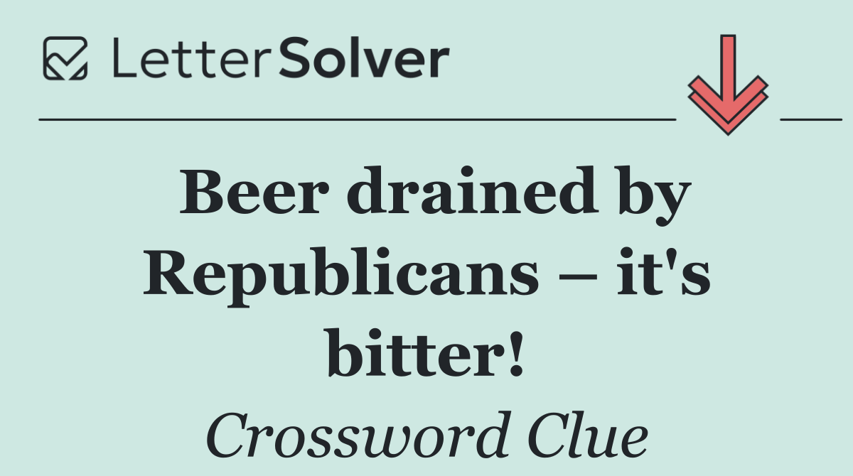 Beer drained by Republicans – it's bitter!