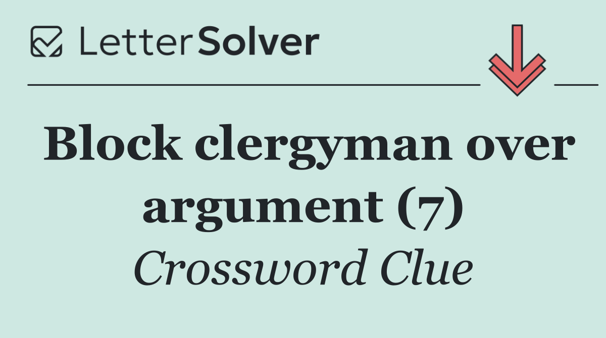 Block clergyman over argument (7)
