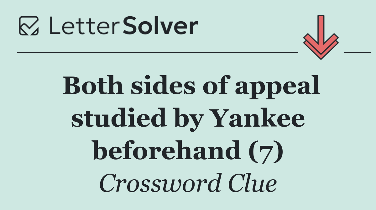 Both sides of appeal studied by Yankee beforehand (7)