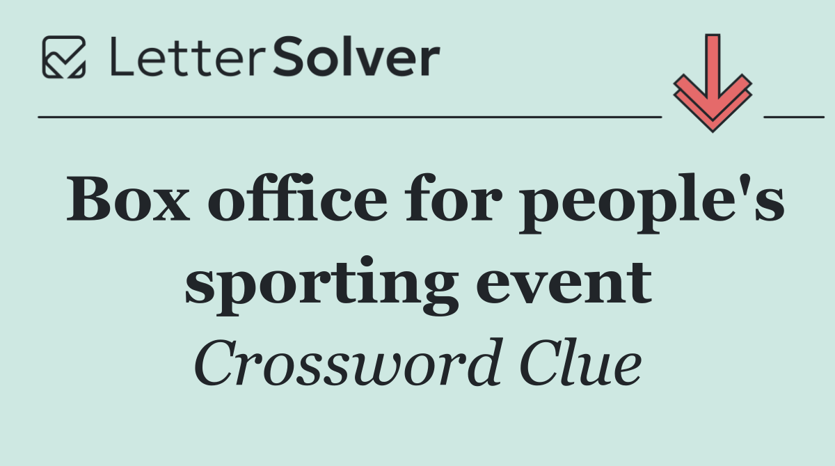 Box office for people's sporting event