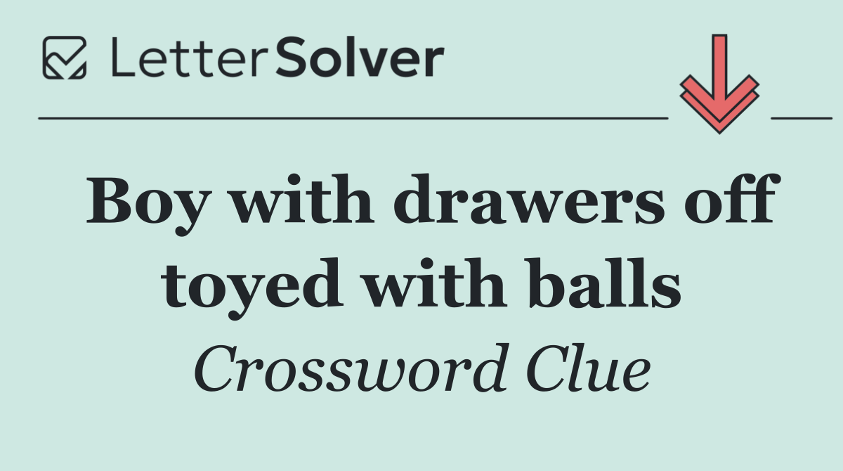 Boy with drawers off toyed with balls