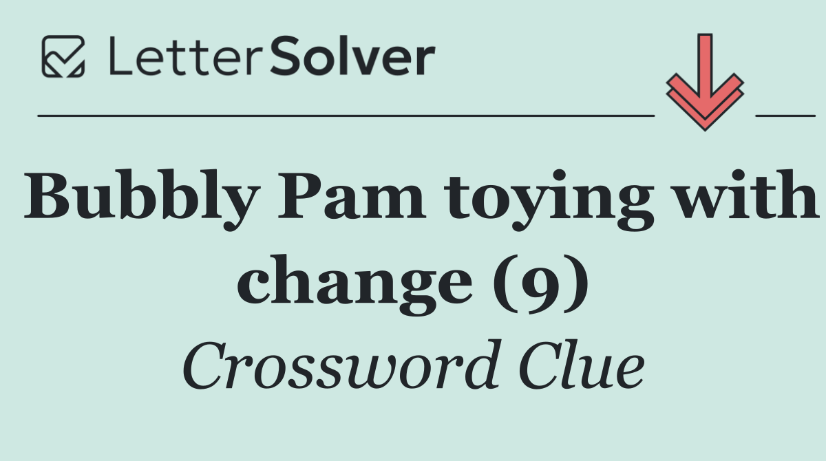 Bubbly Pam toying with change (9)