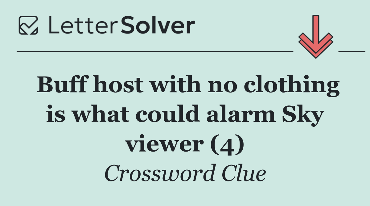 Buff host with no clothing is what could alarm Sky viewer (4)