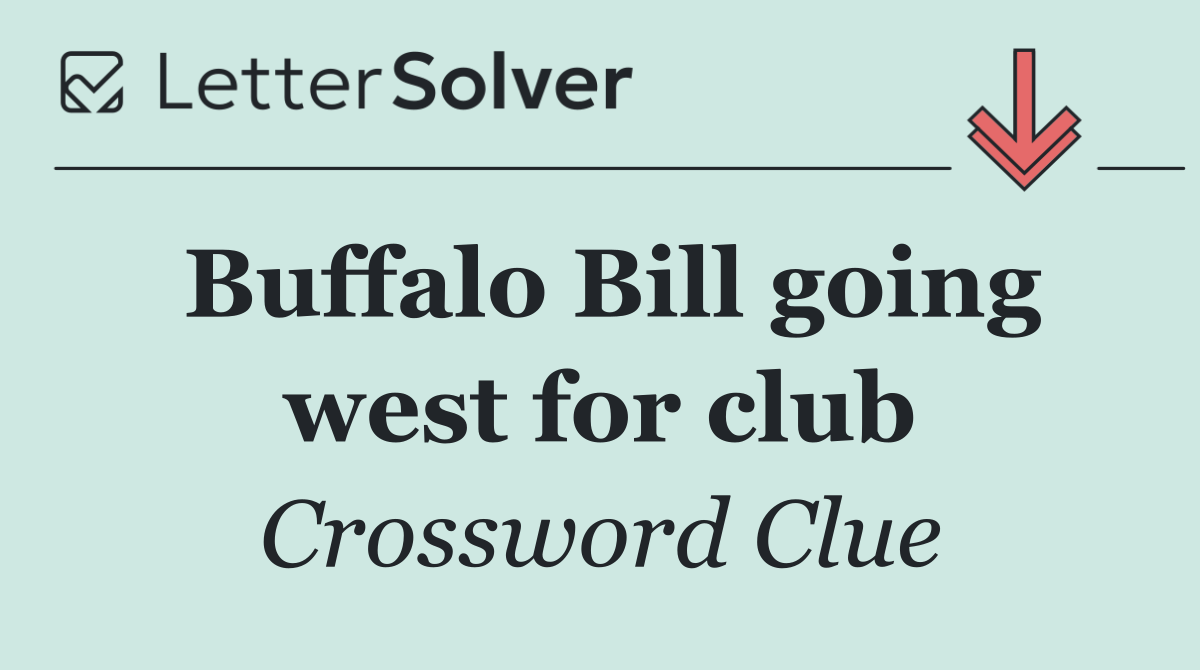Buffalo Bill going west for club