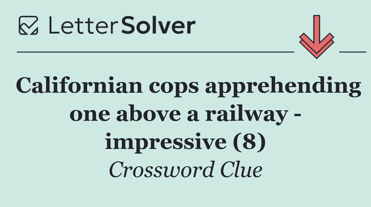 Californian cops apprehending one above a railway   impressive (8)