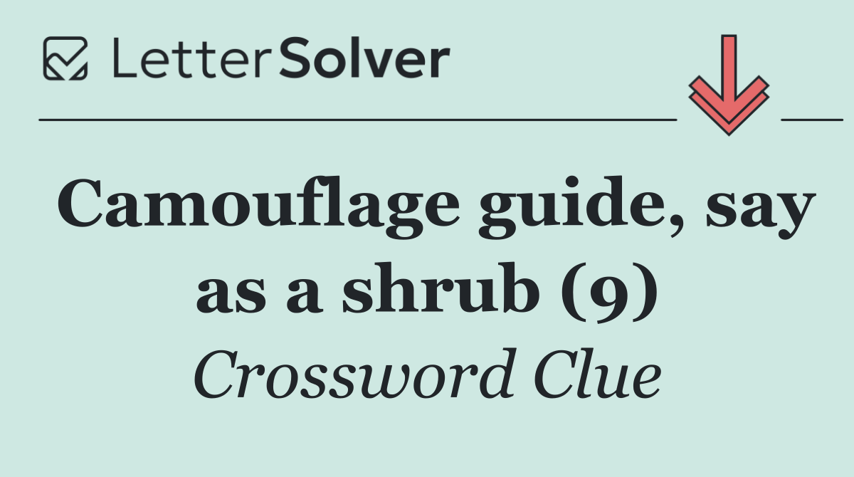 Camouflage guide, say as a shrub (9)