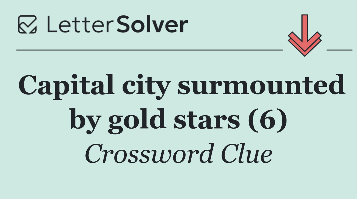 Capital city surmounted by gold stars (6)