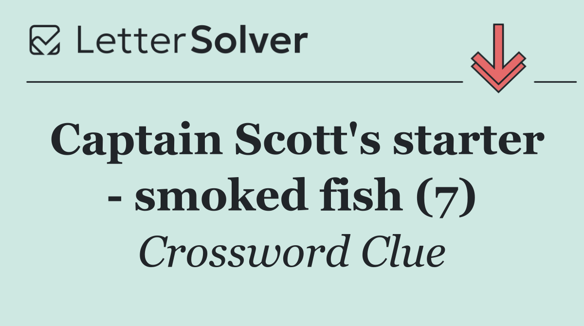 Captain Scott's starter   smoked fish (7)