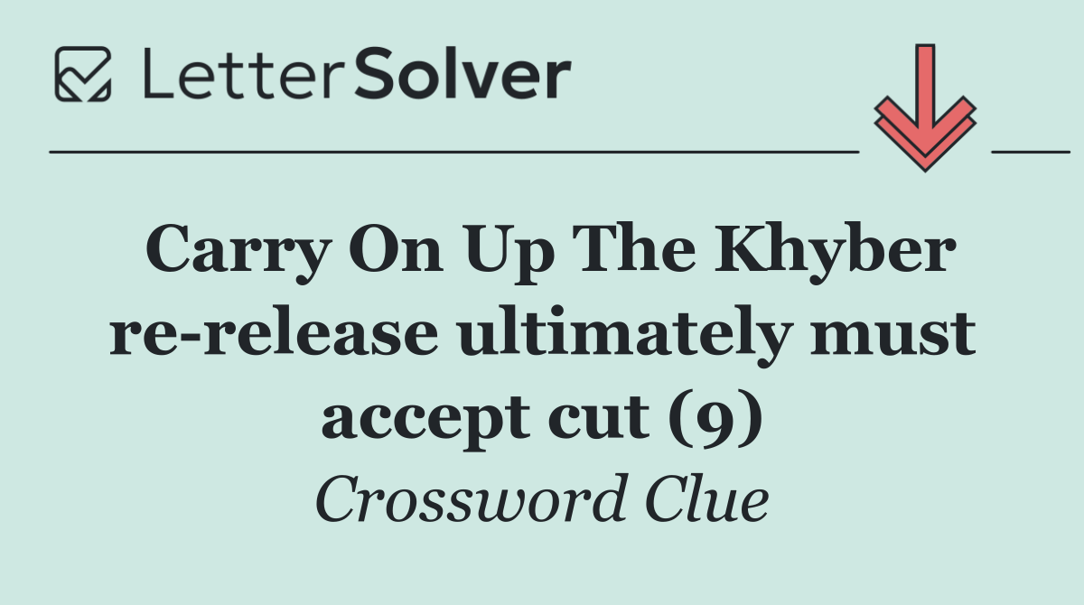 Carry On Up The Khyber re release ultimately must accept cut (9)