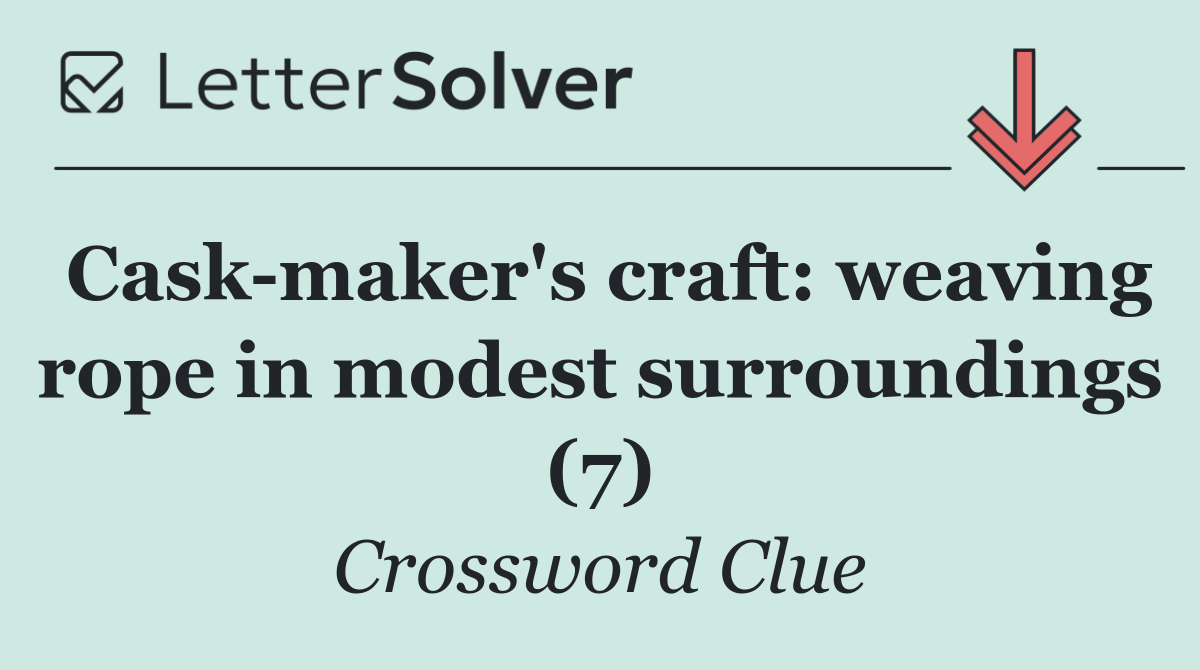 Cask maker's craft: weaving rope in modest surroundings (7)