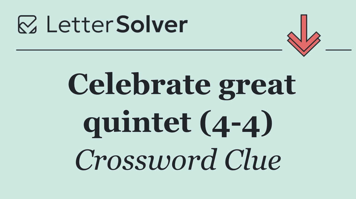Celebrate great quintet (4 4)