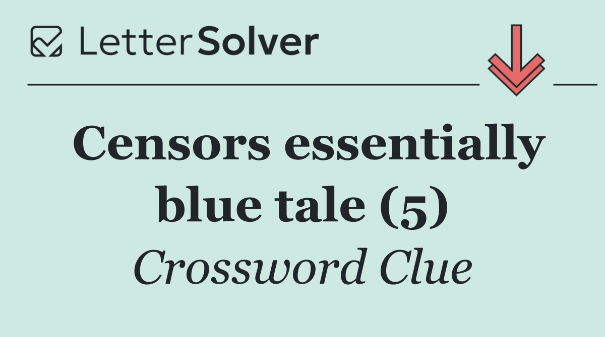 Censors essentially blue tale (5)