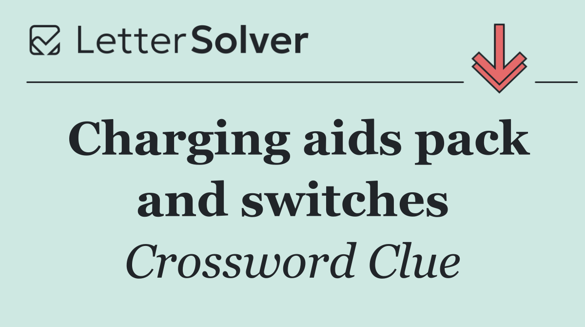 Charging aids pack and switches