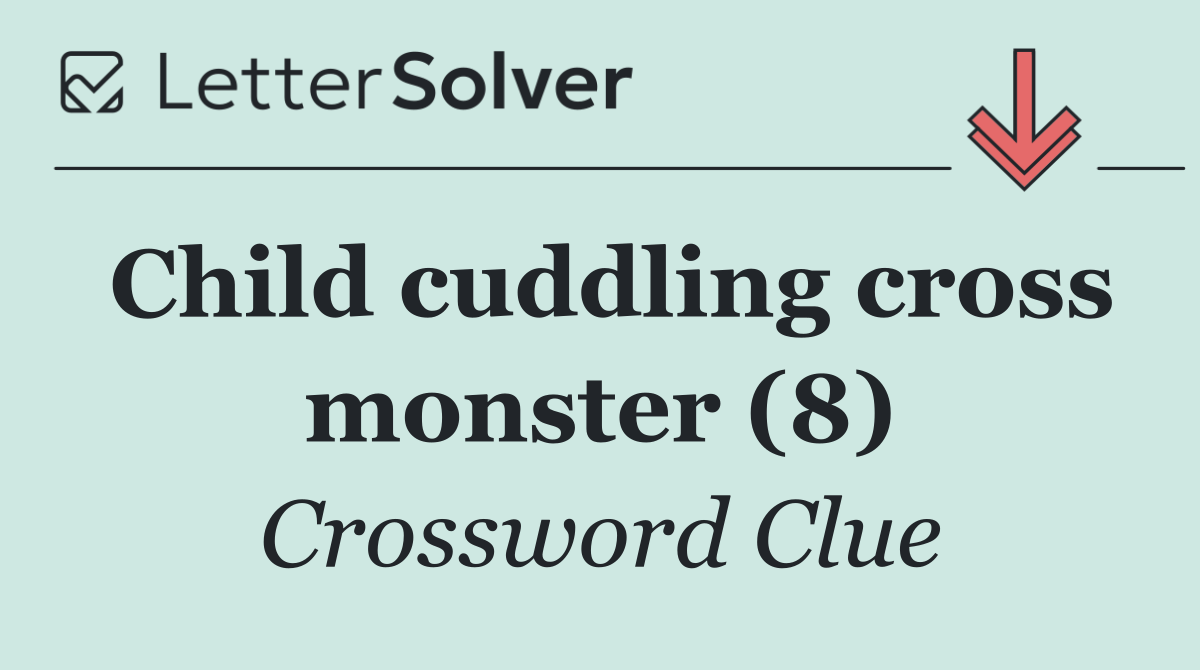 Child cuddling cross monster (8)