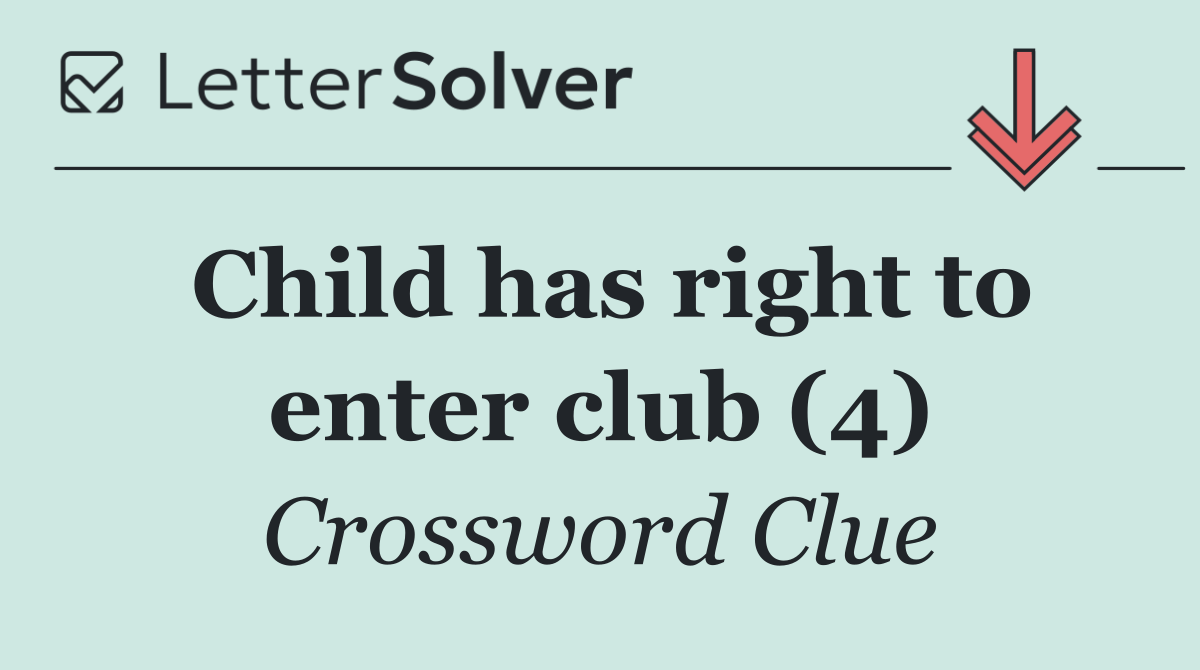 Child has right to enter club (4)