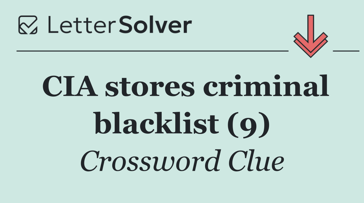 CIA stores criminal blacklist (9)
