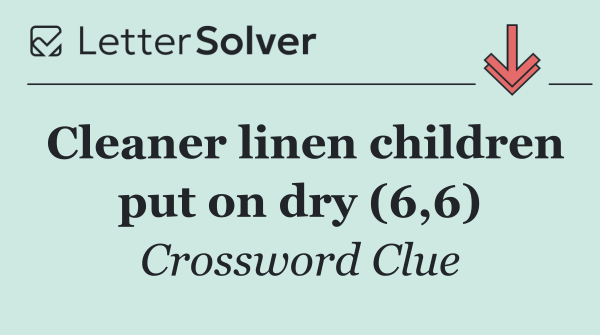 Cleaner linen children put on dry (6,6)