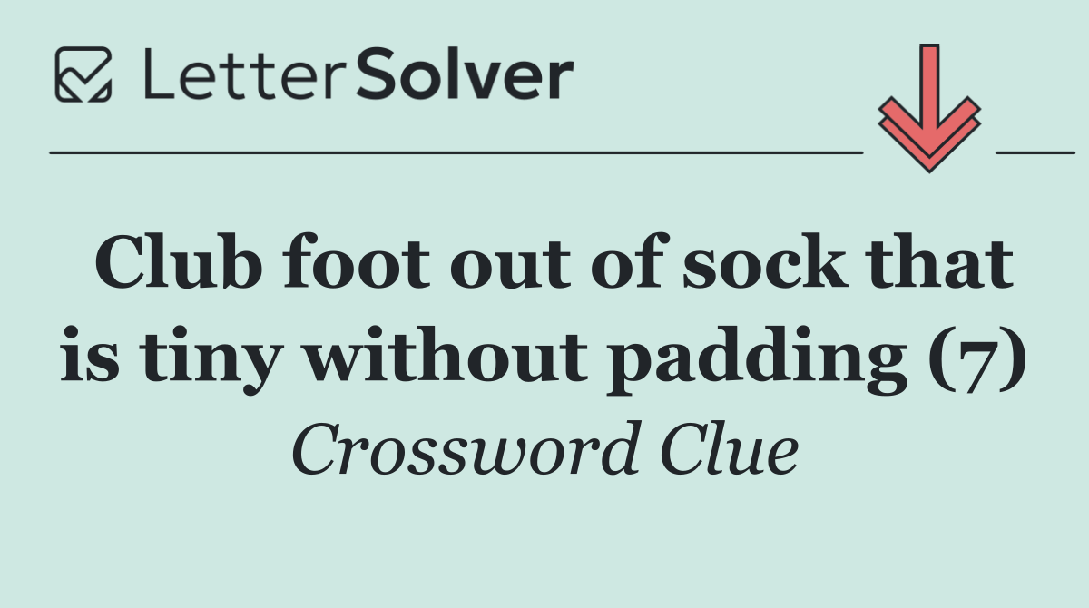Club foot out of sock that is tiny without padding (7)