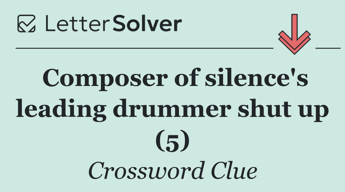 Composer of silence's leading drummer shut up (5)