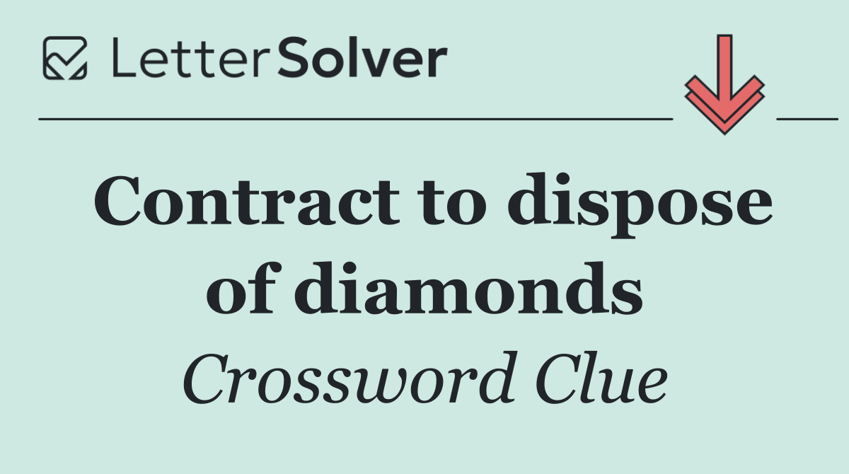 Contract to dispose of diamonds
