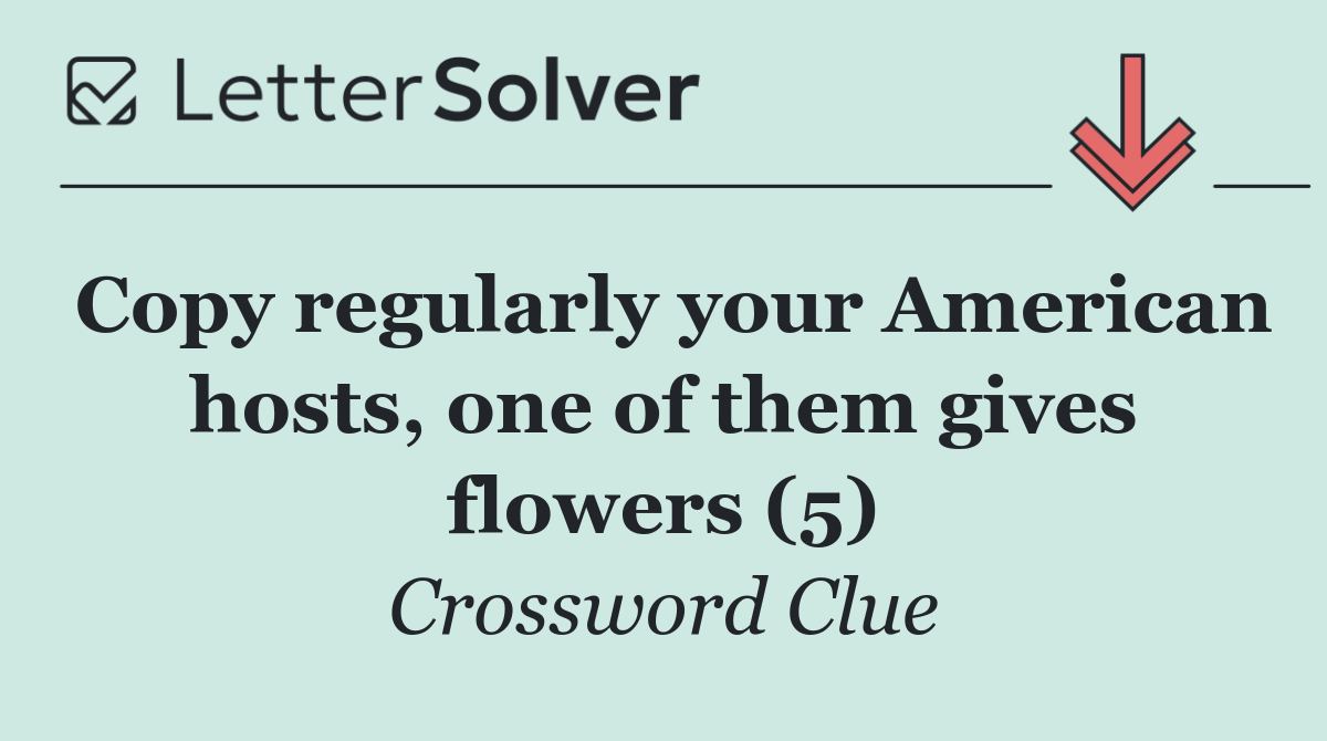 Copy regularly your American hosts, one of them gives flowers (5)