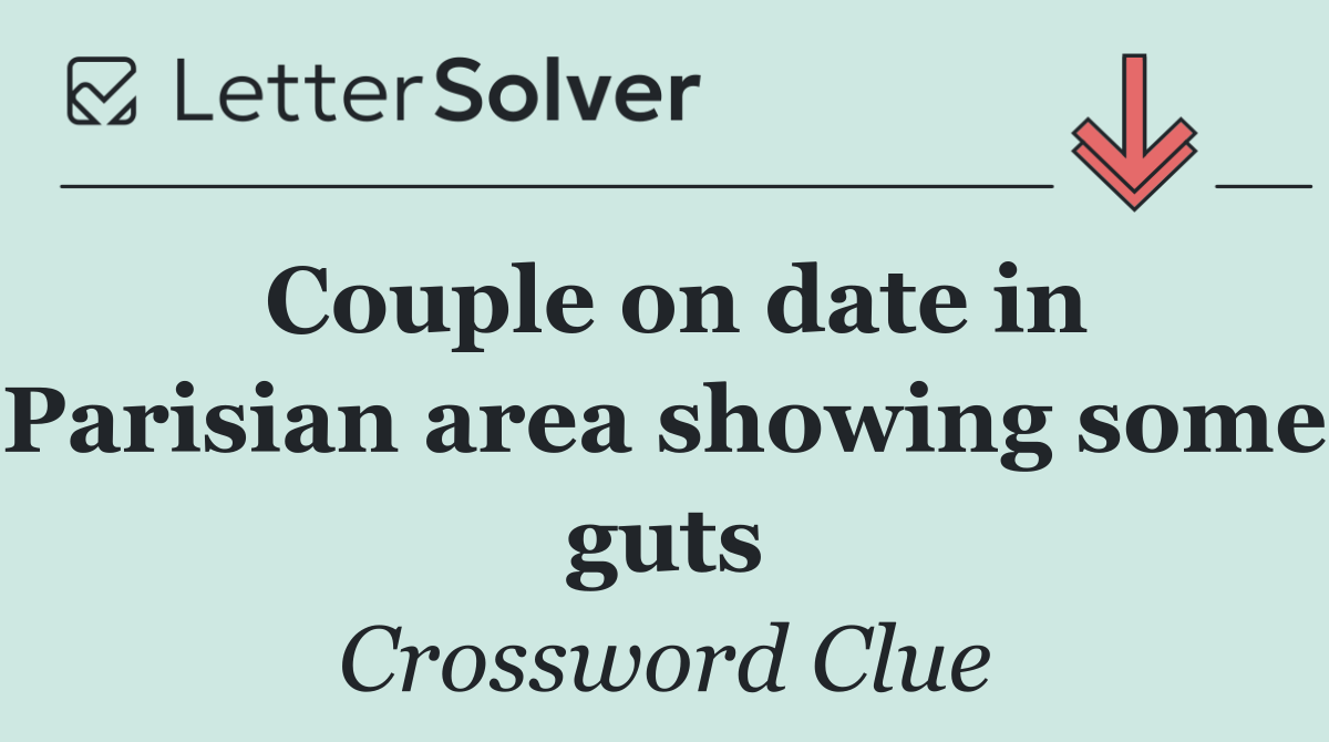 Couple on date in Parisian area showing some guts
