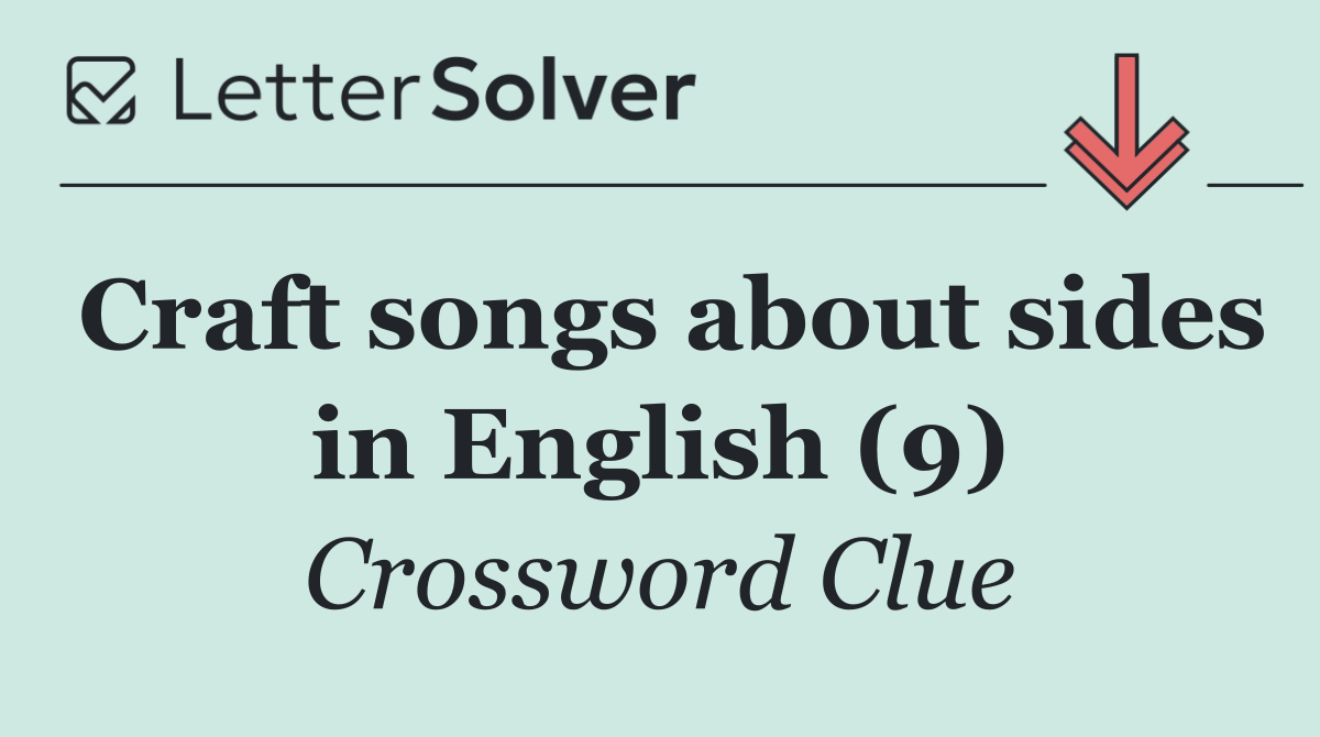 Craft songs about sides in English (9)