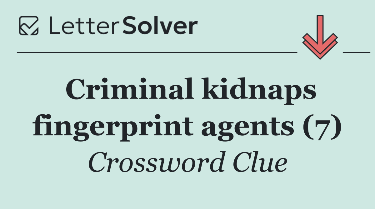 Criminal kidnaps fingerprint agents (7)