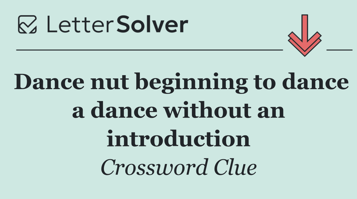 Dance nut beginning to dance a dance without an introduction
