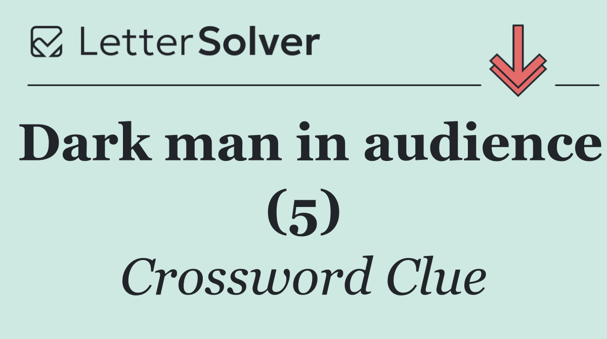 Dark man in audience (5)