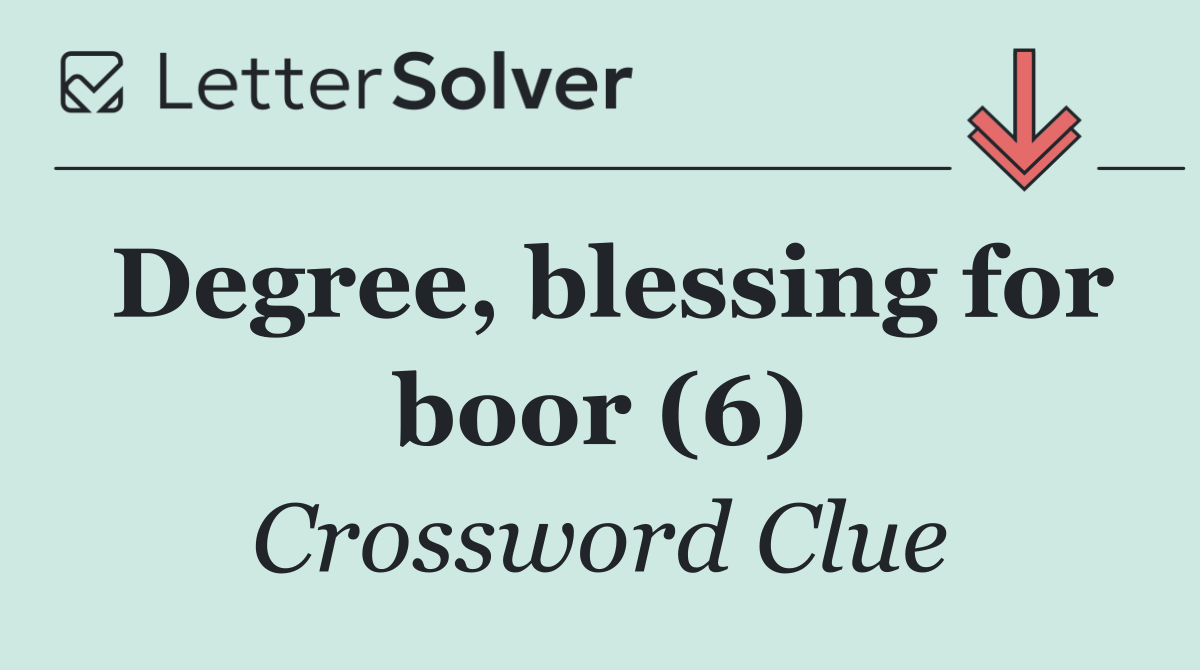 Degree, blessing for boor (6)