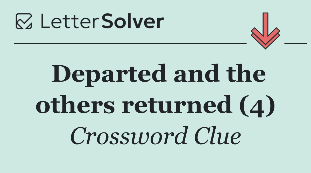 Departed and the others returned (4)