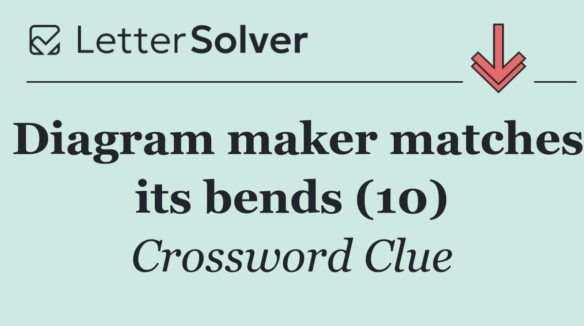 Diagram maker matches its bends (10)