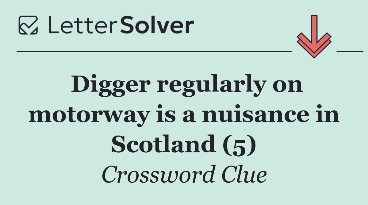 Digger regularly on motorway is a nuisance in Scotland (5)