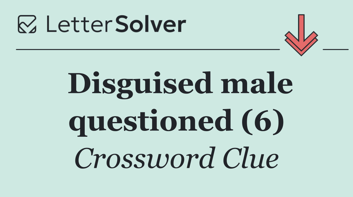 Disguised male questioned (6)